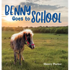 Benny Goes to School - Hardcover