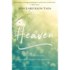 Heaven: Your Real Home...from a Higher Perspective - Paperback