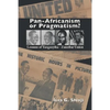 Pan-Africanism or Pragmatism. Lessons of the Tanganyika-Zanzibar Union - Paperback