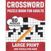 Crossword Puzzle Book For Adults: Large Print 80 Easy-To-Hard Crossword Puzzles Book For Adults Women Men Grandpa And Grandma For Brainstorming And En - Paperback