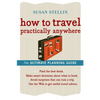 How to Travel Practically Anywhere - Paperback