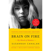 Brain on Fire (10th Anniversary Edition): My Month of Madness - Paperback