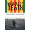 Whispers of Death: The Nightmare That Lasted a Lifetime - Paperback