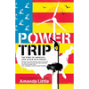 Power Trip: The Story of America's Love Affair with Energy - Paperback