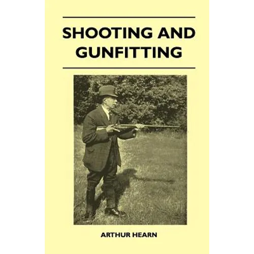 Shooting And Gunfitting - Paperback