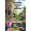Mariana Travels to the Amazon: Adventures of a Suitcase - Paperback