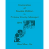 Enumeration of Educatable Children in Pontotoc County, Mississippi, 1894 - Paperback