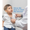 Show Me How to Visit the Doctor - Board Book