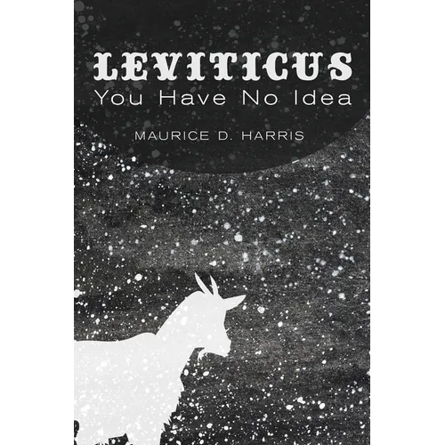 Leviticus: You Have No Idea - Paperback