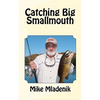 Catching Big Smallmouth - Paperback