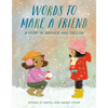 Words to Make a Friend: A Story in Japanese and English - Hardcover