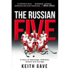 The Russian Five: A Story of Espionage, Defection, Bribery and Courage - Paperback