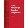 Music Manuscript Book For Songwriters: Blank Sheets For Composition - Paperback