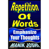 Repetition Of Words: Emphasize Your Thoughts - Paperback
