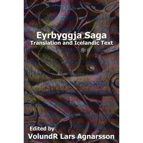 Eyrbyggja Saga: Translation and Icelandic Text - Paperback