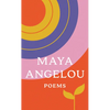 Poems: Just Give Me a Cool Drink of Water 'Fore I Diiie/Oh Pray My Wings Are Gonna Fit Me Well/And Still I Rise/Shaker, Why Don't You Sing? - Mass Market Paperbound