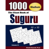 The Giant Book of Suguru: 1000 Medium Number Blocks (10x10) Puzzles - Paperback