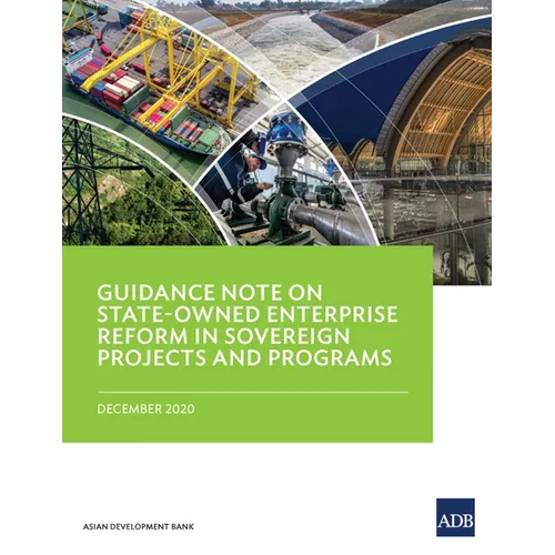 Guidance Note on State-Owned Enterprise Reform in Sovereign Projects and Programs - Paperback