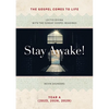 Stay Awake! The Gospels Come to Life: Lectio Divina with the Sunday Gospel Readings - Paperback