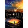 Daniel's Final Week - Paperback