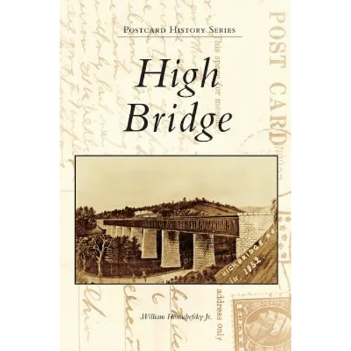 High Bridge - Hardcover