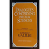 Dialogues Concerning Two New Sciences - Hardcover