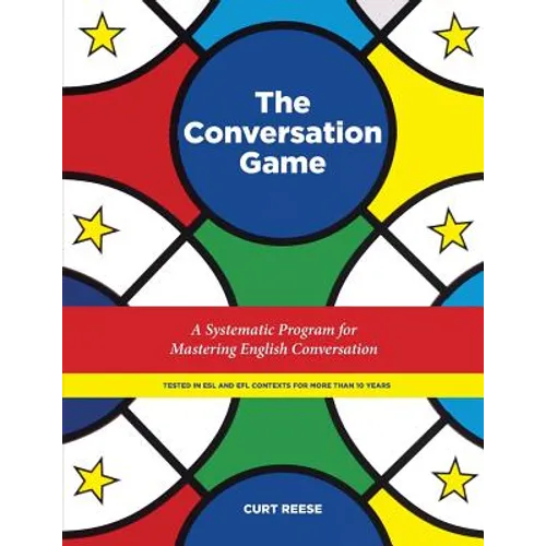 The Conversation Game: A Systematic Program for Mastering English Conversation - Paperback
