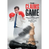 The Claims Game: The Tricks and Deceptive Tactics Insurance Companies Use to Underpay or Deny Your Claim - Hardcover