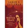The Wister Trace: Assaying Classic Western Fiction - Paperback