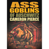 Ass Goblins of Auschwitz - Paperback