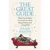 The Great Guide: What David Hume Can Teach Us about Being Human and Living Well - Paperback
