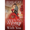 In the Money With You - Paperback