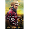 Unexpected Cowboy Dad - Paperback