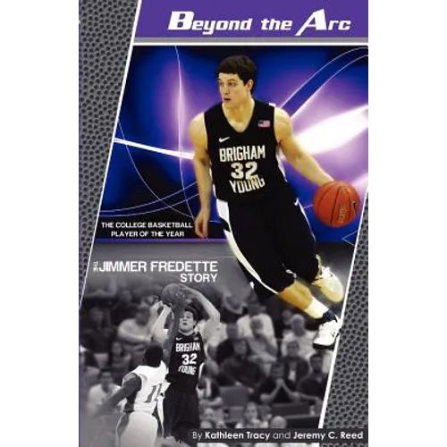 Beyond the Arc: The Jimmer Fredette Story - Paperback