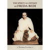 The Spiritual Odyssey of Freda Bedi: England, India, Burma, Sikkim, and Beyond - Paperback