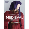 Making Late Medieval Menswear - Paperback