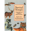 Survival Strategies: Cooperation and Conflict in Animal Societies - Paperback