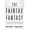 The Fairtax Fantasy - Paperback