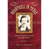 Quantrill in Texas: The Forgotten Campaign - Hardcover