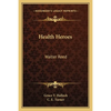 Health Heroes: Walter Reed - Paperback