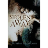 Stolen Away - Paperback