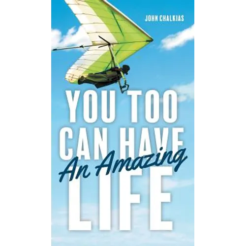 You Too Can Have An Amazing Life - Hardcover
