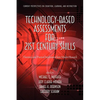 Technology-Based Assessments for 21st Century Skills: Theoretical and Practical Implications from Modern Research - Paperback