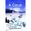 A Cold White Sun - Paperback