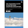 The Teacher's Guide to Gifted and Talented Education: Practical Strategies for the Classroom - Paperback