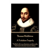 Thomas Middleton - A Yorkshire Tragedy: "Yielded with coy submission, modest pride, And sweet reluctant amorous delay." - Paperback
