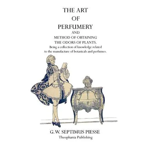 The Art of Perfumery - Paperback