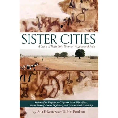Sister Cities: A Story of Friendship Between Virginia and Mali - Paperback