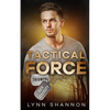 Tactical Force: A Small-town Christian Romantic Suspense - Paperback