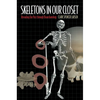 Skeletons in Our Closet: Revealing Our Past Through Bioarchaeology - Paperback